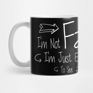 I'm Not Fat I'm Just Easy To See funny Sarcastic Mug